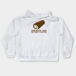 Chocolate Logs are always a good idea Kids Hoodie